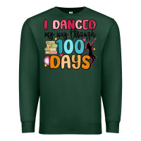Sports Green i danced my way through 100 days Premium Sweatshirt - MaliasSmallBusiness