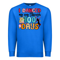 True Royal i danced my way through 100 days Premium Sweatshirt - MaliasSmallBusiness