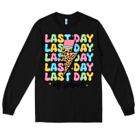 Black last day of school Long Sleeve Tee - JahusDesignShop