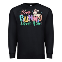Black some bunny loves you easter Premium Sweatshirt - MaliasSmallBusiness