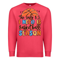 Cardinal the only b.s. i need is basketball season Premium Sweatshirt - MaliasSmallBusiness