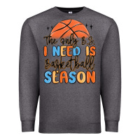 Charcoal Heather the only b.s. i need is basketball season Premium Sweatshirt - MaliasSmallBusiness