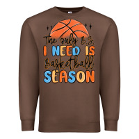 Chestnut the only b.s. i need is basketball season Premium Sweatshirt - MaliasSmallBusiness
