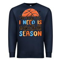 Navy the only b.s. i need is basketball season Premium Sweatshirt - MaliasSmallBusiness
