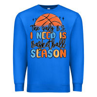 True Royal the only b.s. i need is basketball season Premium Sweatshirt - MaliasSmallBusiness