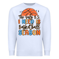 White the only b.s. i need is basketball season Premium Sweatshirt - MaliasSmallBusiness