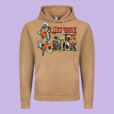 Refuse To Sink Vintage Hoodie Designed By Zillion Design Studio