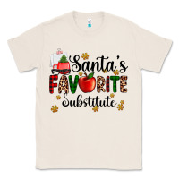 Natural santa's favorite substitute Classic Tee - AdoDesignShop