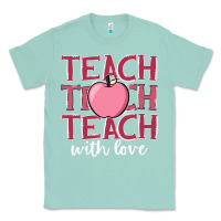Seafoam teach with love Classic Tee - JahusDesignShop