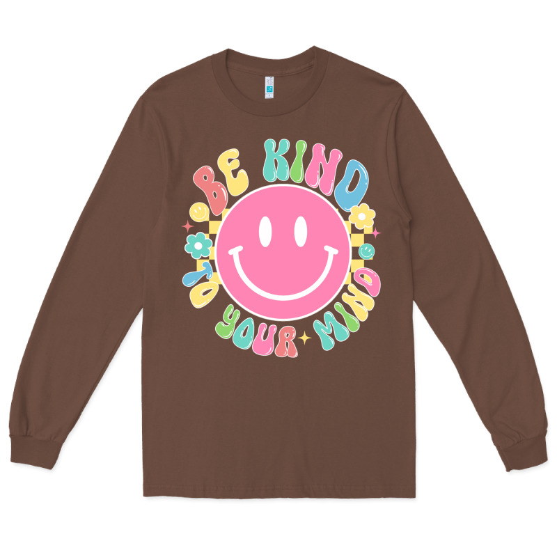 Be Kind To You Mind Long Sleeve Tee by JahusDesignShop | Teevron