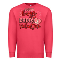 Cardinal sorry boys daddy is my valentine Premium Sweatshirt - MaliasSmallBusiness
