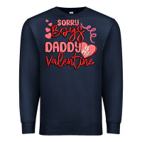 Navy sorry boys daddy is my valentine Premium Sweatshirt - MaliasSmallBusiness
