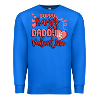 True Royal sorry boys daddy is my valentine Premium Sweatshirt - MaliasSmallBusiness