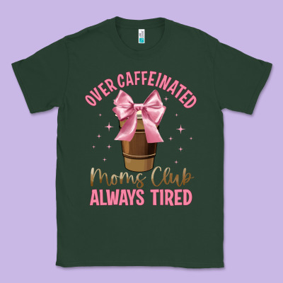 Over Caffeinated Moms Club Classic Tee Designed By Jahusdesignshop