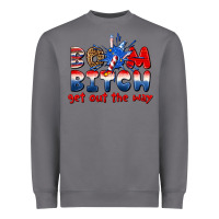 Storm boom bitch get out the way Heavyweight Sweatshirt - texasbilliewilder