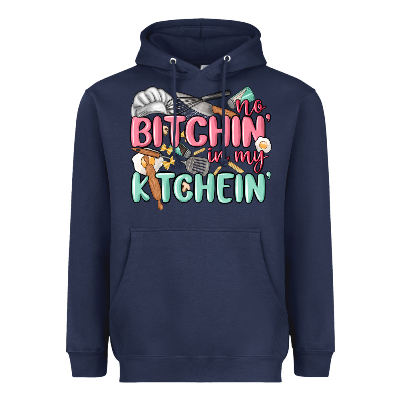 No Bitchin In My Kitchin Heavyweight Hoodie by MaliasSmallBusiness | Teevron