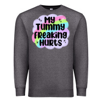 Charcoal Heather my tummy freaking hurts Premium Sweatshirt - MaliasSmallBusiness