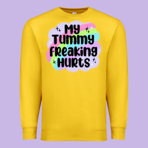 My Tummy Freaking Hurts Premium Sweatshirt Designed By Maliassmallbusiness