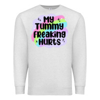 Oatmeal Heather my tummy freaking hurts Premium Sweatshirt - MaliasSmallBusiness