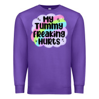 Purple my tummy freaking hurts Premium Sweatshirt - MaliasSmallBusiness