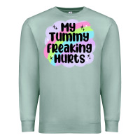 Seafoam my tummy freaking hurts Premium Sweatshirt - MaliasSmallBusiness