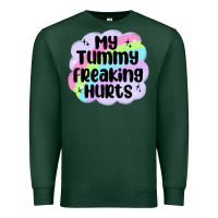 Sports Green my tummy freaking hurts Premium Sweatshirt - MaliasSmallBusiness