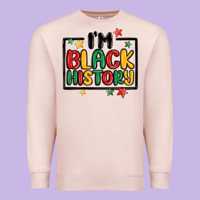 I'm Black History Premium Sweatshirt Designed By Maliassmallbusiness