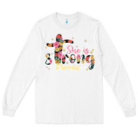 White she is strong proverbs 31 25 Long Sleeve Tee - JahusDesignShop