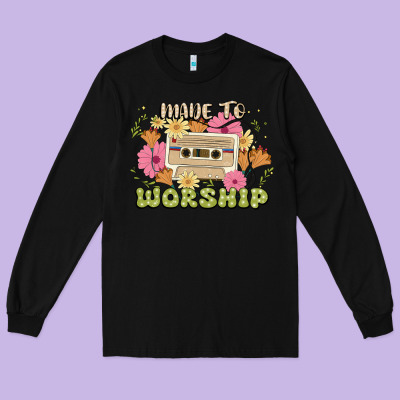 Made To Worship Long Sleeve Tee Designed By Jahusdesignshop