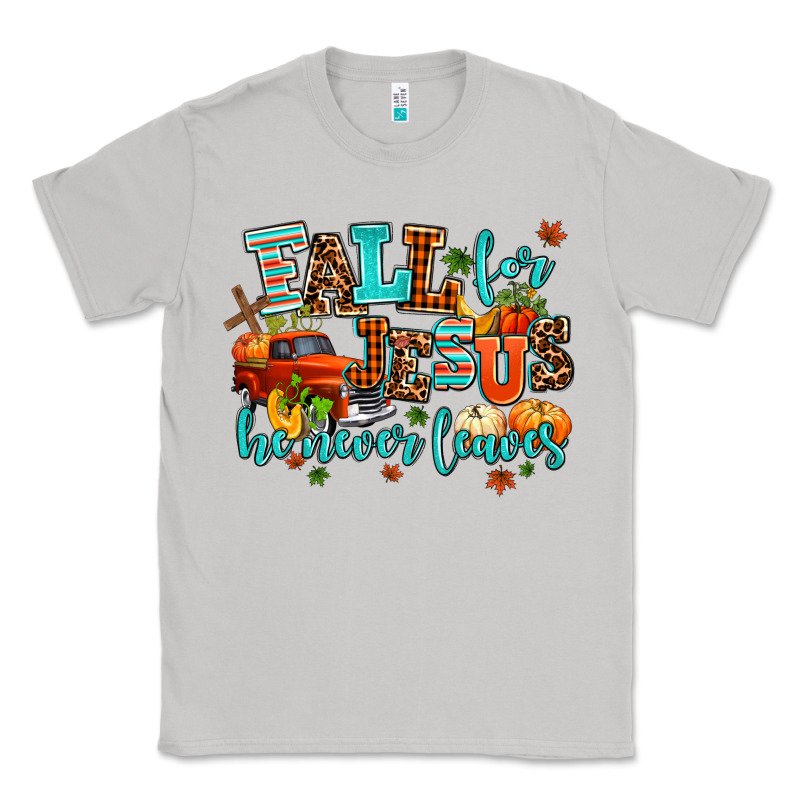 Fall For Jesus He Never Leaves Classic Tee by AdoDesignShop | Teevron