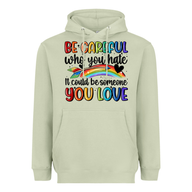 Be Careful Who You Hate Heavyweight Hoodie by MaliasSmallBusiness | Teevron