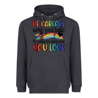 Smoke be careful who you hate Heavyweight Hoodie - MaliasSmallBusiness