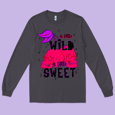 A Little Wild A Little Sweet Long Sleeve Tee Designed By Jahusdesignshop