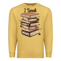 Antique Gold i teach strength bravery equality love history Premium Sweatshirt - MaliasSmallBusiness