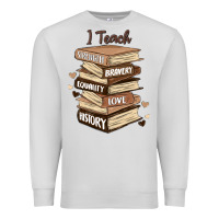 Dove Grey i teach strength bravery equality love history Premium Sweatshirt - MaliasSmallBusiness
