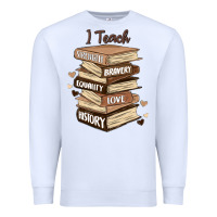 White i teach strength bravery equality love history Premium Sweatshirt - MaliasSmallBusiness