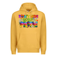 Mustard LGBTQ+ Don't Hide Your Pride Premium Hoodie - BundleAndBundleShop