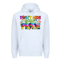 White LGBTQ+ Don't Hide Your Pride Premium Hoodie - BundleAndBundleShop