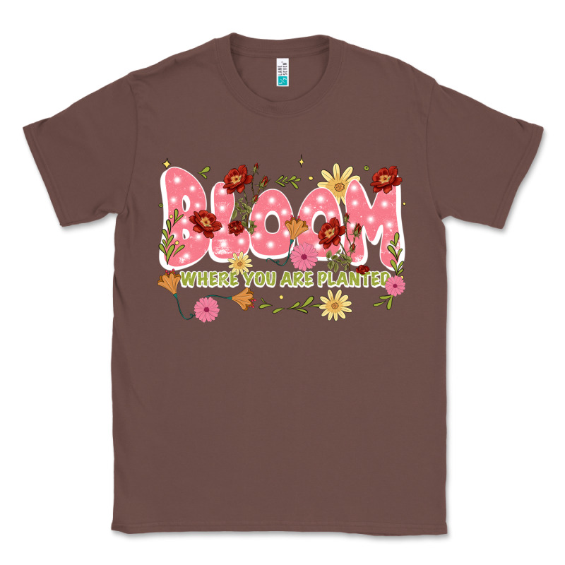 Bloom Where You Are Planted Classic Tee by JahusDesignShop | Teevron