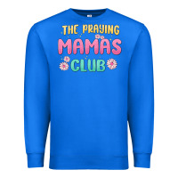 True Royal the praying mamas club Premium Sweatshirt - MaliasSmallBusiness