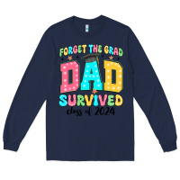Navy forget the grad mom survived class of 2024 Long Sleeve Tee - JahusDesignShop