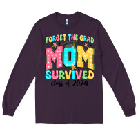 Plum forget the grad mom survived class of 2024 Long Sleeve Tee - JahusDesignShop