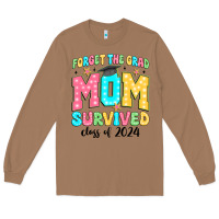 Toasted Coconut forget the grad mom survived class of 2024 Long Sleeve Tee - JahusDesignShop