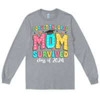 Heather Grey forget the grad mom survived class of 2024 Long Sleeve Tee - JahusDesignShop
