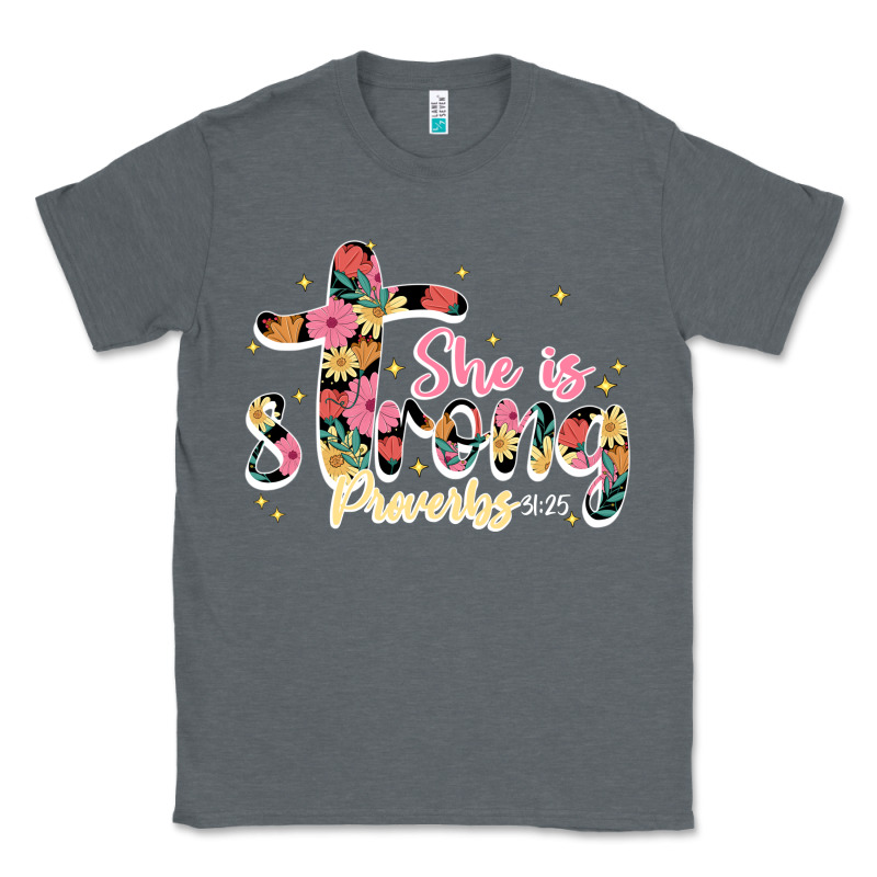 She Is Strong Proverbs 31 25 Classic Tee by JahusDesignShop | Teevron