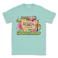 Seafoam made to worship Classic Tee - JahusDesignShop
