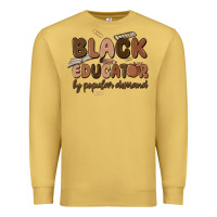 Antique Gold black educator by popular demand Premium Sweatshirt - MaliasSmallBusiness
