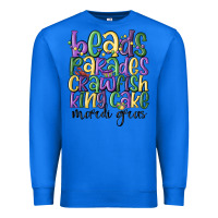 True Royal beads parades crawfish king cake mardi gras Premium Sweatshirt - MaliasSmallBusiness