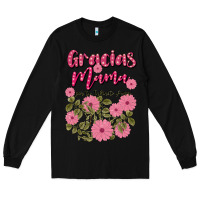 Black gracias mama por tu infinito amor Long Sleeve Tee - JahusDesignShop