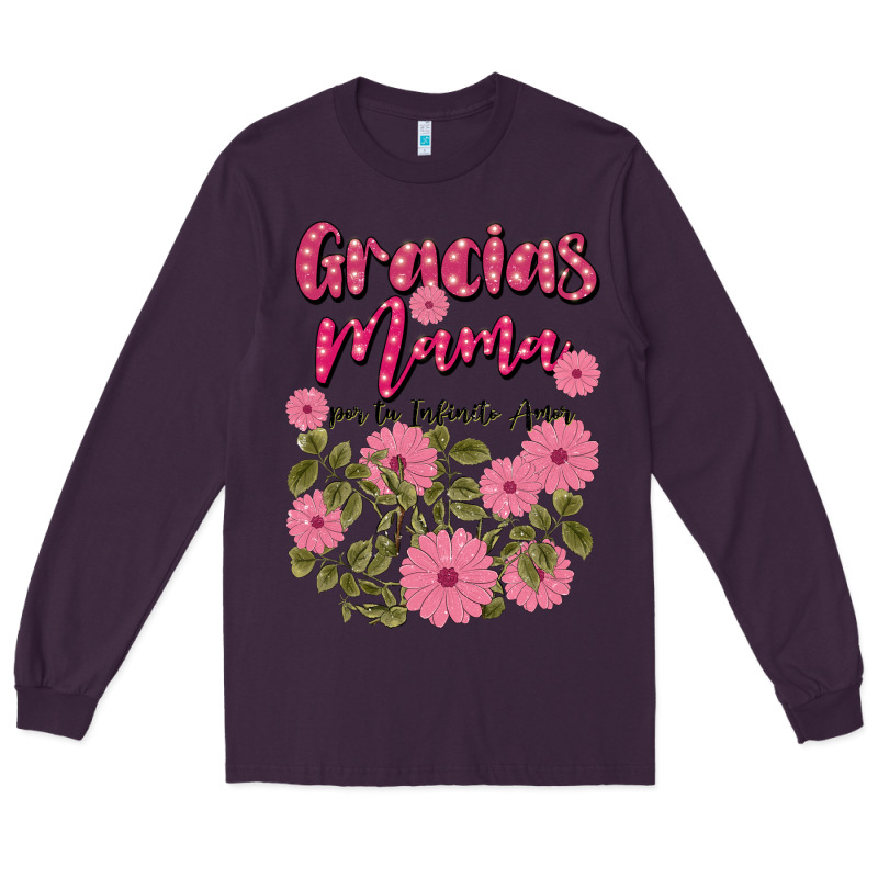 Gracias Mama Por Tu Infinito Amor Long Sleeve Tee by JahusDesignShop | Teevron